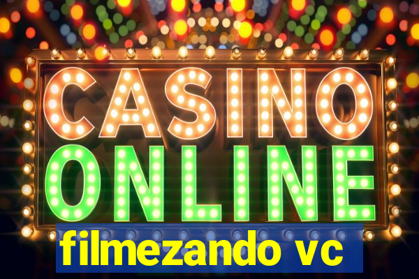 filmezando vc
